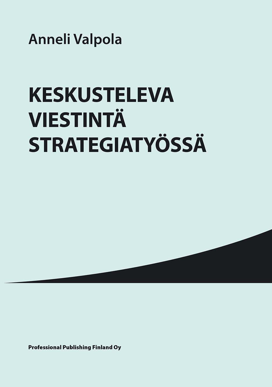 Keskusteleva viestintä strategiatyössä